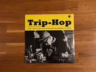 Виниловая пластинка сборник Trip - Hop LP